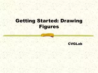 Getting Started: Drawing Figures