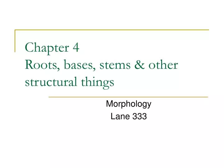 chapter 4 roots bases stems other structural things