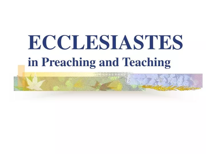 ecclesiastes in preaching and teaching
