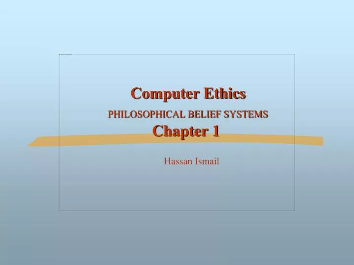 computer ethics philosophical belief systems chapter 1