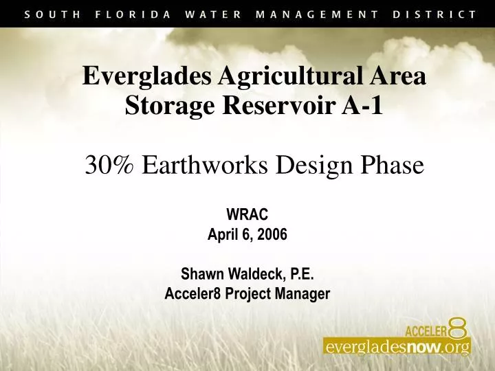 everglades agricultural area storage reservoir a 1 30 earthworks design phase