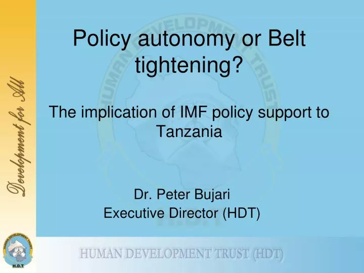 policy autonomy or belt tightening the implication of imf policy support to tanzania