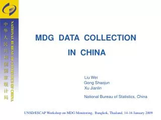 MDG DATA COLLECTION IN CHINA Liu Wei Gong Shaojun Xu Jianlin