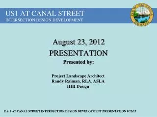 US1 AT CANAL STREET INTERSECTION DESIGN DEVELOPMENT