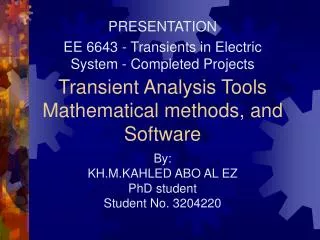 Transient Analysis Tools Mathematical methods, and Software