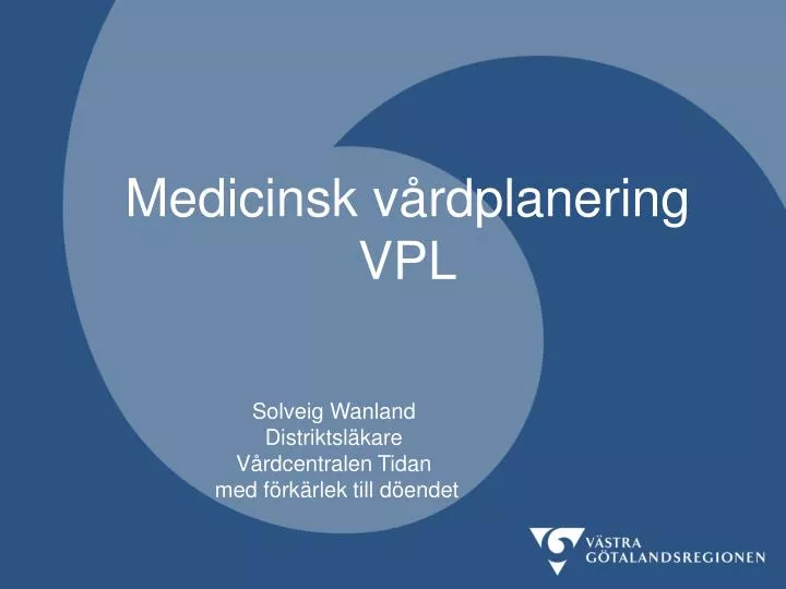 medicinsk v rdplanering vpl