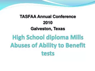 High School diploma Mills Abuses of Ability to Benefit tests