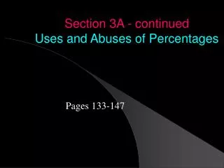 Section 3A - continued Uses and Abuses of Percentages
