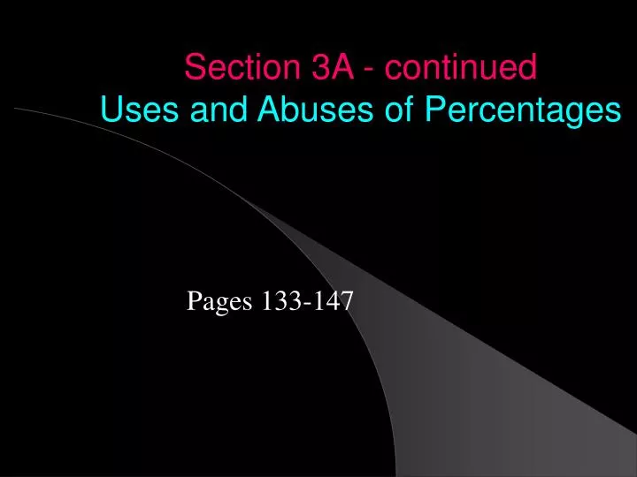 section 3a continued uses and abuses of percentages