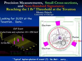 Precision Measurements, Small Cross-sections , and Non-Standard Signatures: Reaching the 1 fb -1 Threshold at the Te