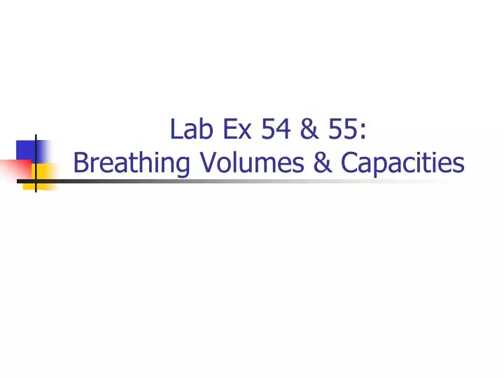 lab ex 54 55 breathing volumes capacities