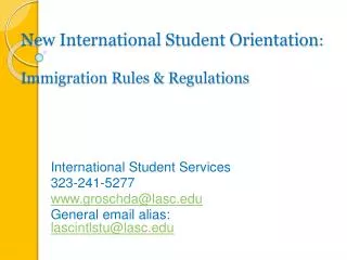 New International Student Orientation : Immigration Rules &amp; Regulations
