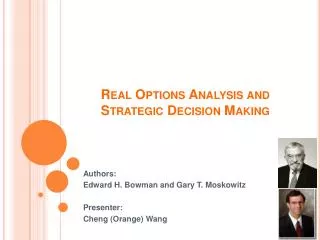 Real Options Analysis and Strategic Decision Making