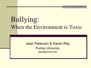 Bullying: When the Environment is Toxic