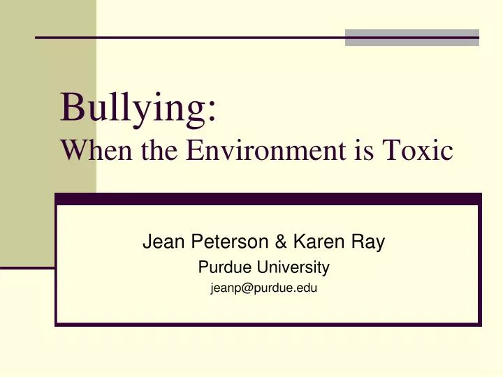 bullying when the environment is toxic