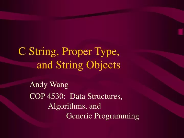 c string proper type and string objects