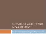 Construct Validity and Measurement - slide 1