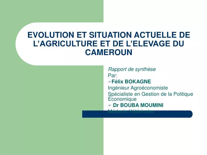 evolution et situation actuelle de l agriculture et de l elevage du cameroun