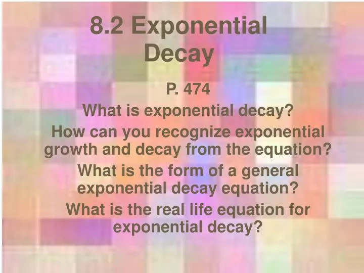 8 2 exponential decay