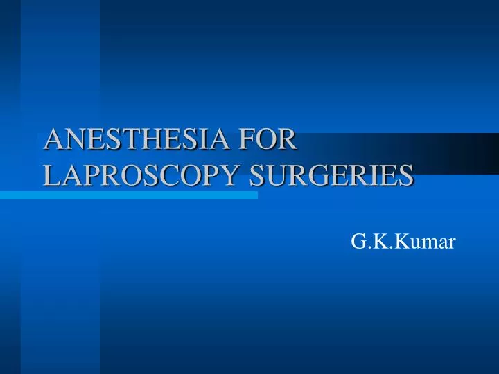 anesthesia for laproscopy surgeries