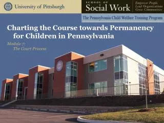 Charting the Course towards Permanency for Children in Pennsylvania