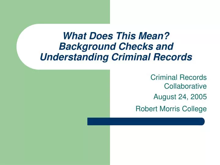 what does this mean background checks and understanding criminal records