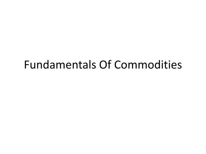 fundamentals of commodities