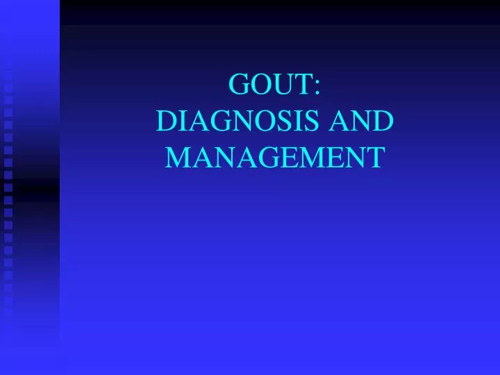 gout diagnosis and management