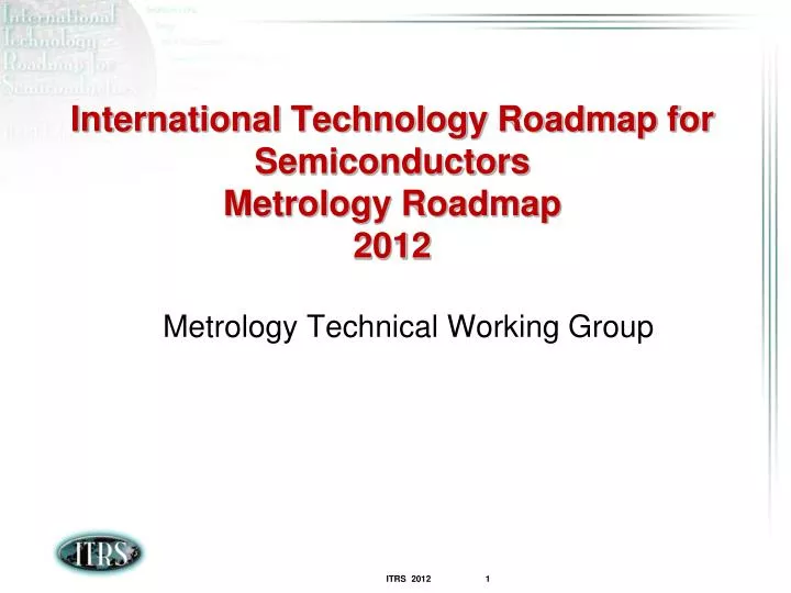 international technology roadmap for semiconductors metrology roadmap 2012