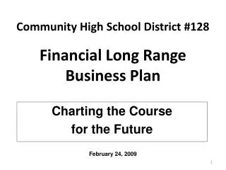 Community High School District #128 Financial Long Range Business Plan
