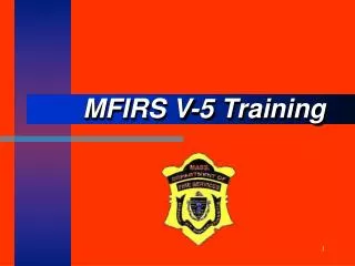 MFIRS V-5 Training