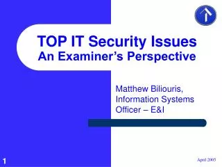 TOP IT Security Issues An Examiner’s Perspective