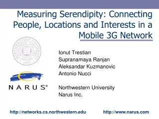 Measuring Serendipity: Connecting People, Locations and Interests in a Mobile 3G Network