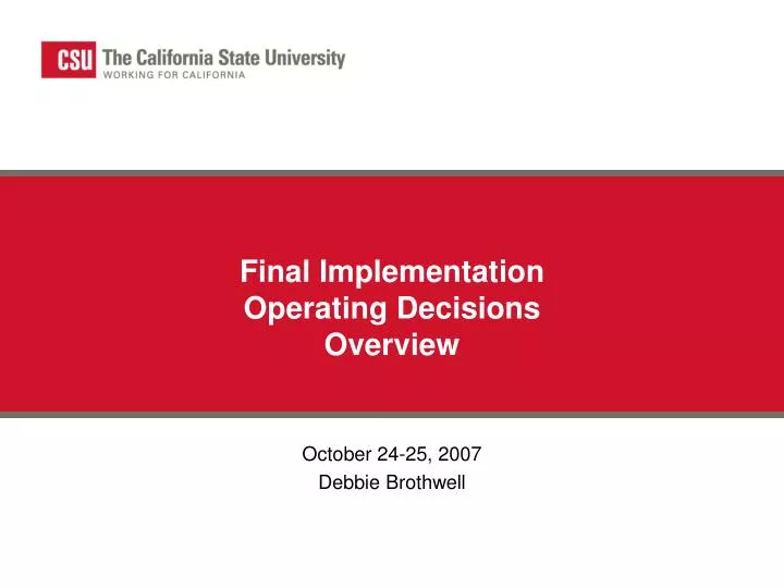 final implementation operating decisions overview