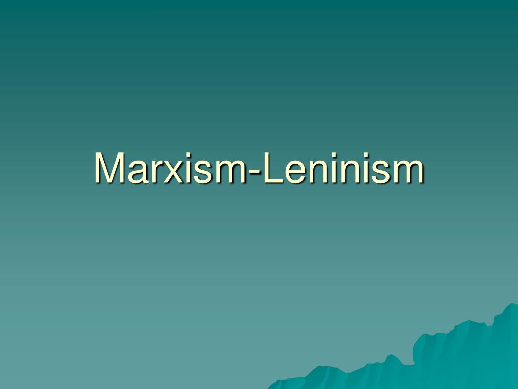 PPT - Marxism-Leninism PowerPoint Presentation, free download - ID:137990