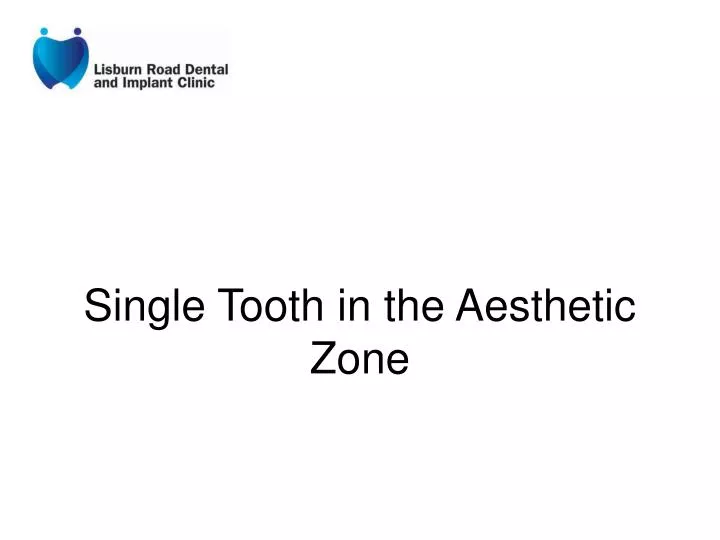 single tooth in the aesthetic zone