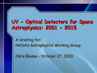 UV - Optical Detectors for Space Astrophysics: 2001 - 2015