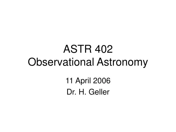 astr 402 observational astronomy