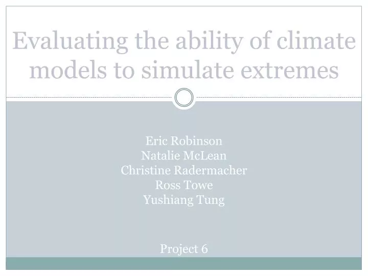 evaluating the ability of climate models to simulate extremes