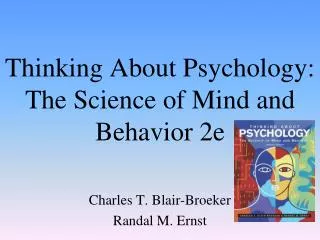Thinking About Psychology: The Science of Mind and Behavior 2e