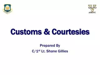 Customs &amp; Courtesies