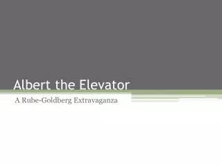 Albert the Elevator
