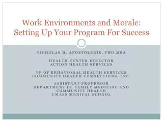 Work Environments and Morale: Setting Up Your Program For Success