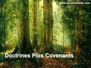 Doctrines Plus Covenants