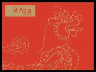 Asia Society is a global organization with United States based headquarters and an insightful and focused Asian perspe
