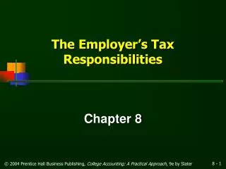 The Employer’s Tax Responsibilities