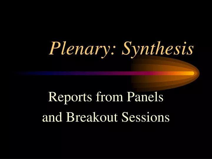 plenary synthesis