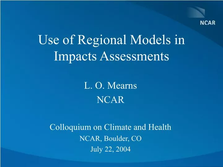 use of regional models in impacts assessments