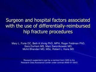 Surgeon and hospital factors associated with the use of differentially-reimbursed hip fracture procedures