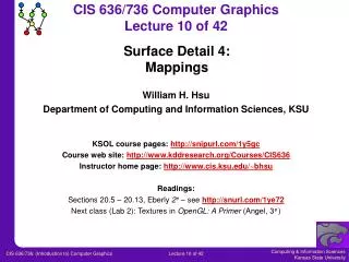 CIS 636/736 Computer Graphics Lecture 10 of 42